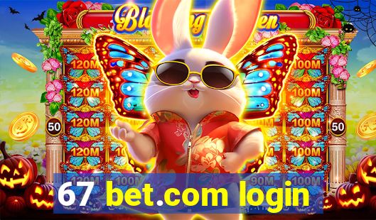 67 bet.com login