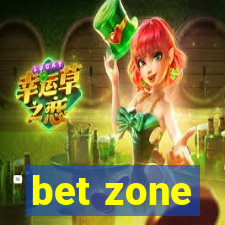 bet zone