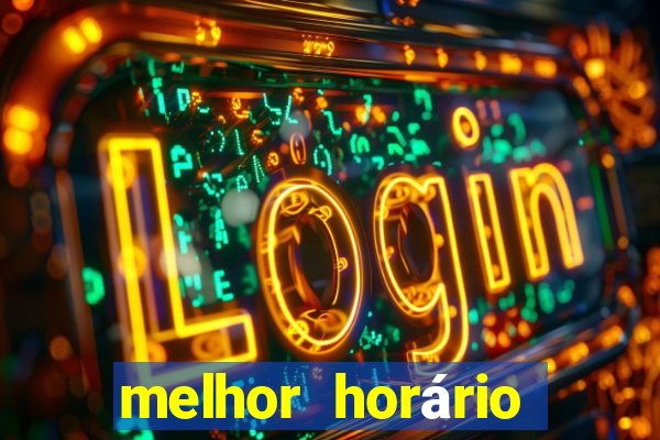 melhor horário para jogar fortune ox à noite