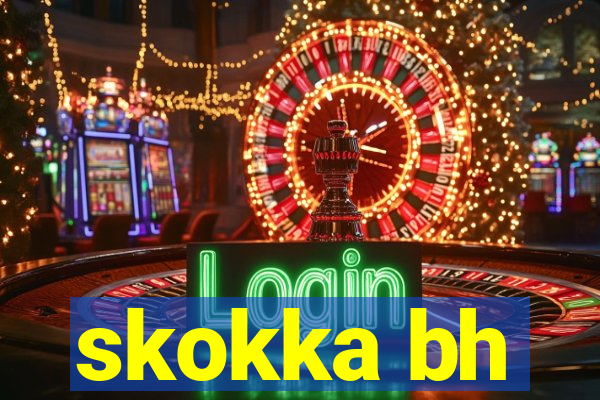 skokka bh