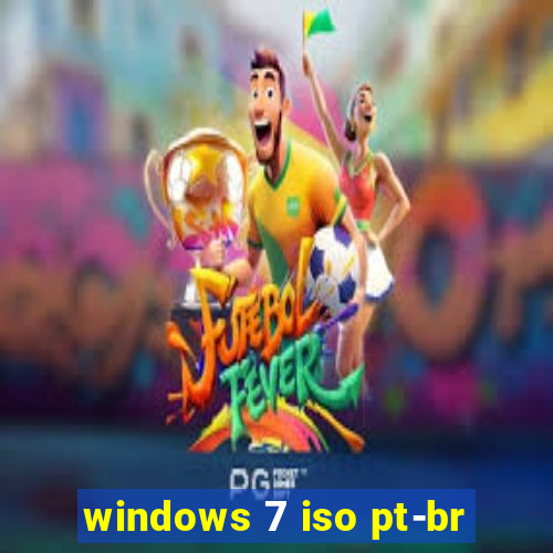 windows 7 iso pt-br