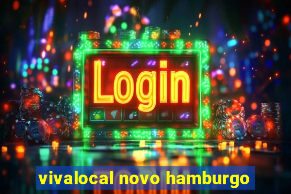 vivalocal novo hamburgo