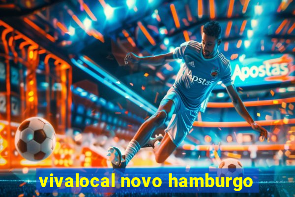 vivalocal novo hamburgo