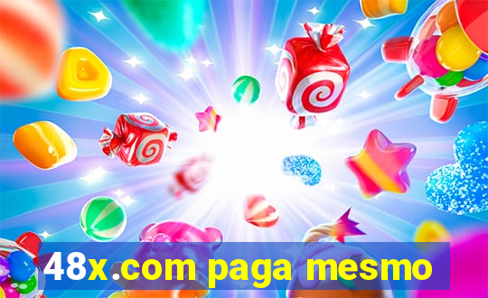 48x.com paga mesmo