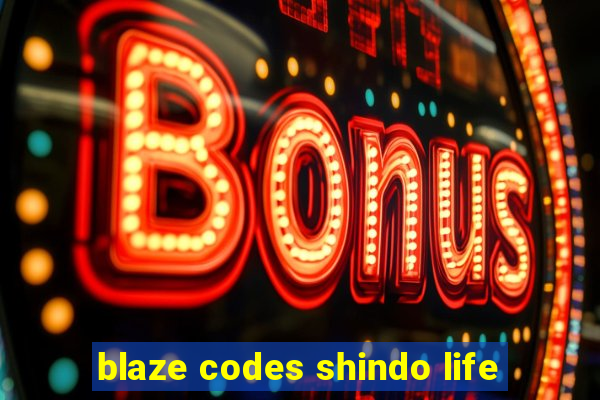 blaze codes shindo life