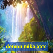 demon mika xxx