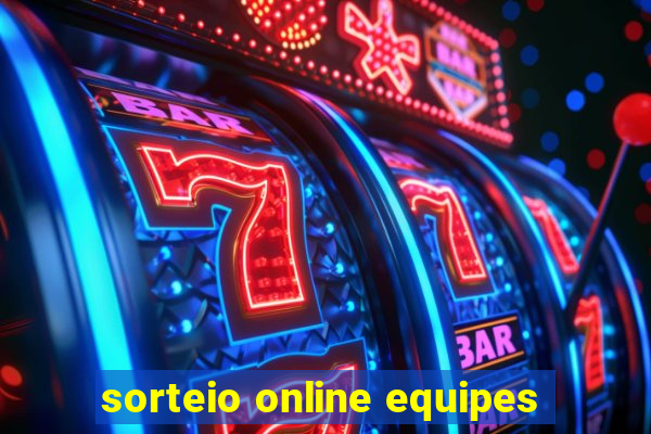 sorteio online equipes