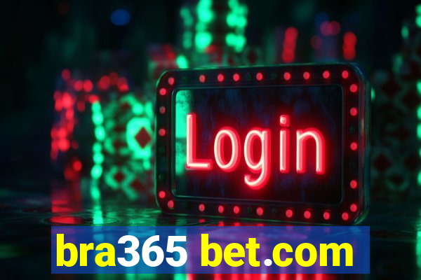 bra365 bet.com