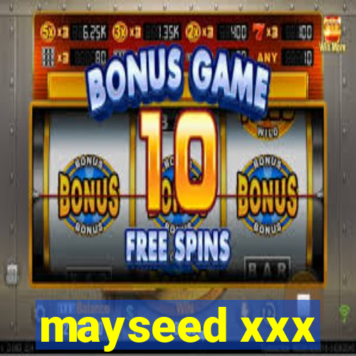 mayseed xxx