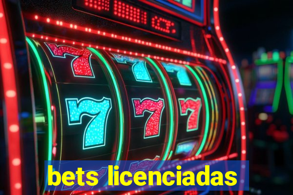 bets licenciadas