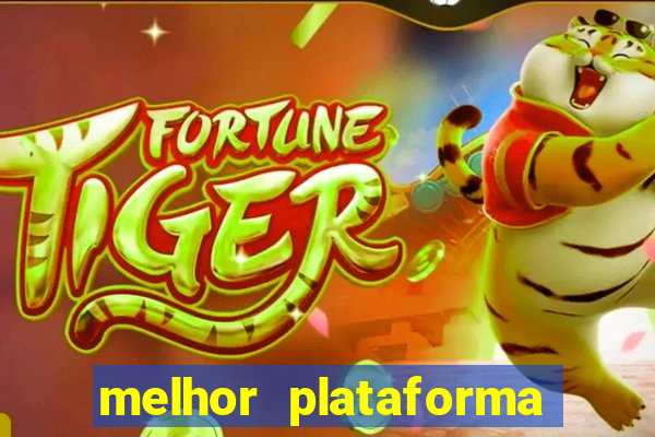 melhor plataforma de jogos para ganhar dinheiro