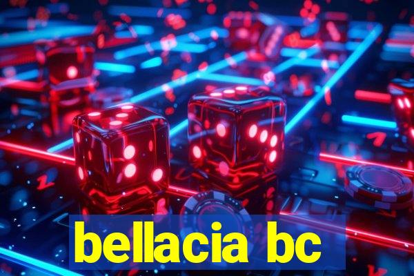 bellacia bc