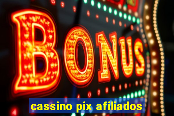 cassino pix afiliados