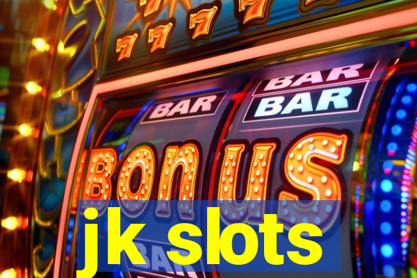 jk slots