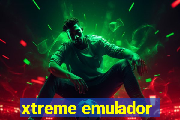 xtreme emulador