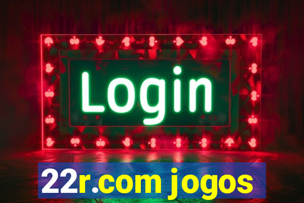 22r.com jogos