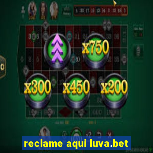 reclame aqui luva.bet