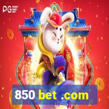 850 bet .com