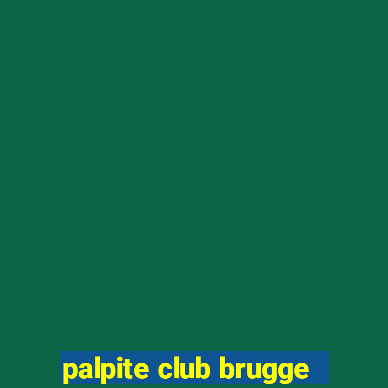 palpite club brugge