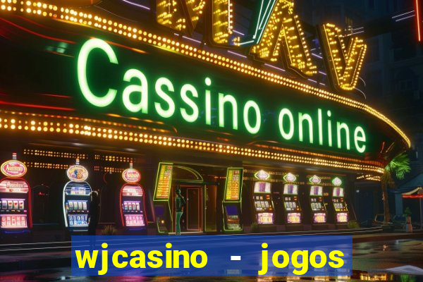 wjcasino - jogos slots premium