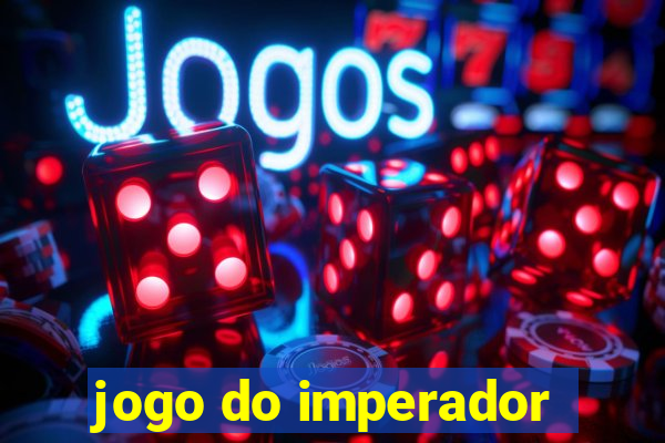 jogo do imperador