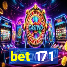 bet 171