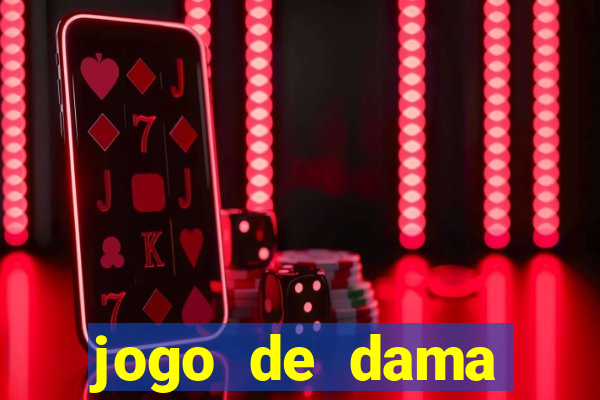 jogo de dama valendo dinheiro