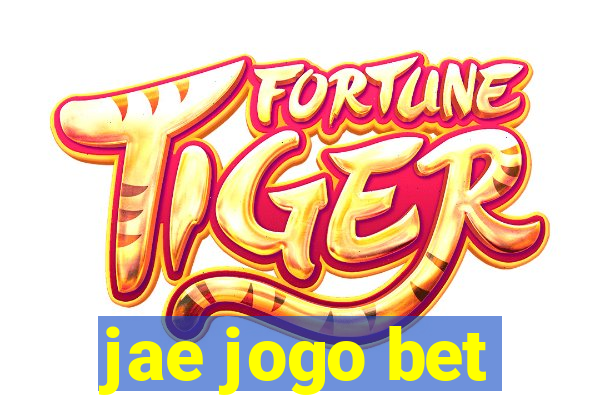 jae jogo bet