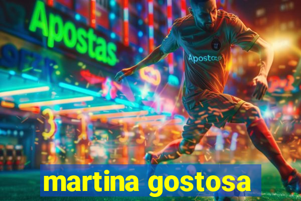 martina gostosa