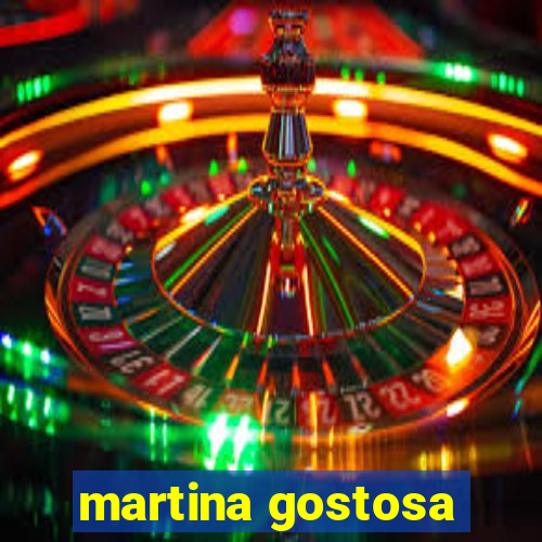 martina gostosa