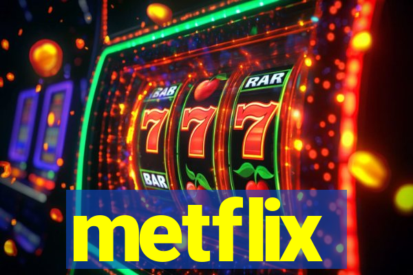 metflix