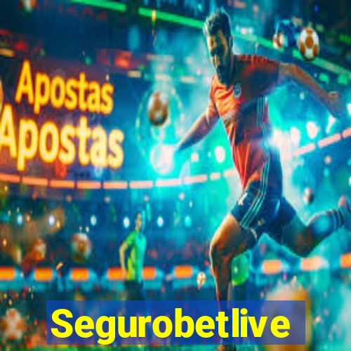 Segurobetlive