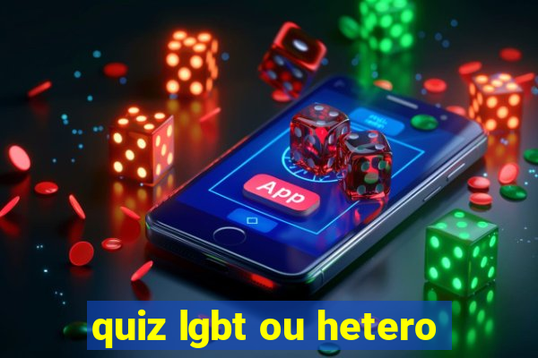 quiz lgbt ou hetero