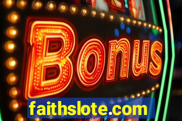 faithslote.com