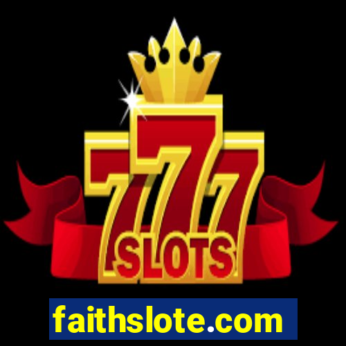 faithslote.com