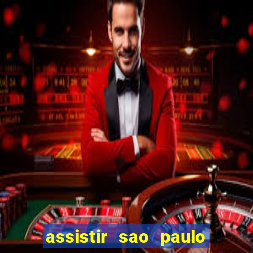 assistir sao paulo x vasco da gama multicanais