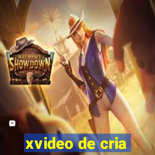 xvideo de cria