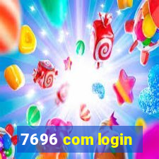 7696 com login