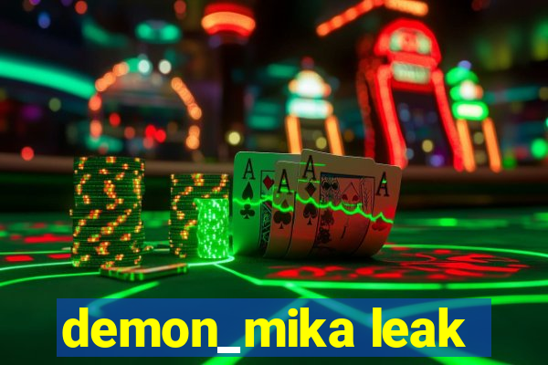 demon_mika leak