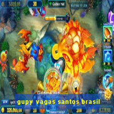 gupy vagas santos brasil