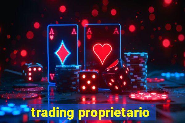 trading proprietario