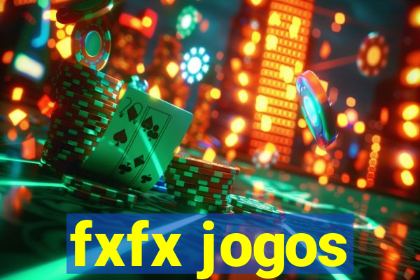 fxfx jogos