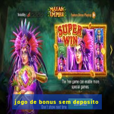 jogo de bonus sem deposito