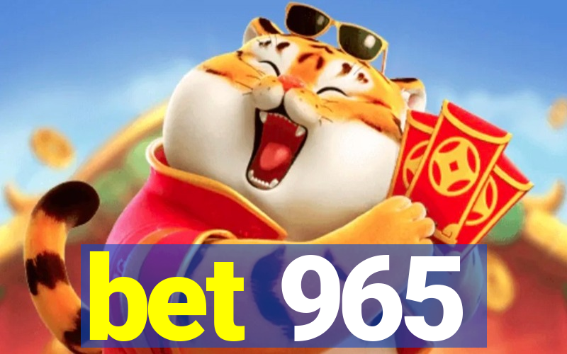 bet 965