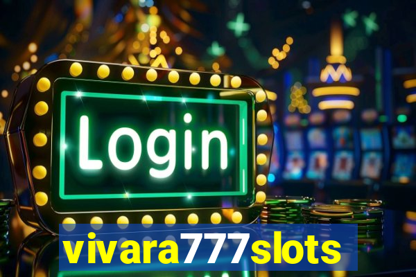 vivara777slots