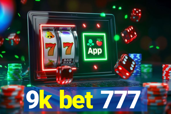 9k bet 777