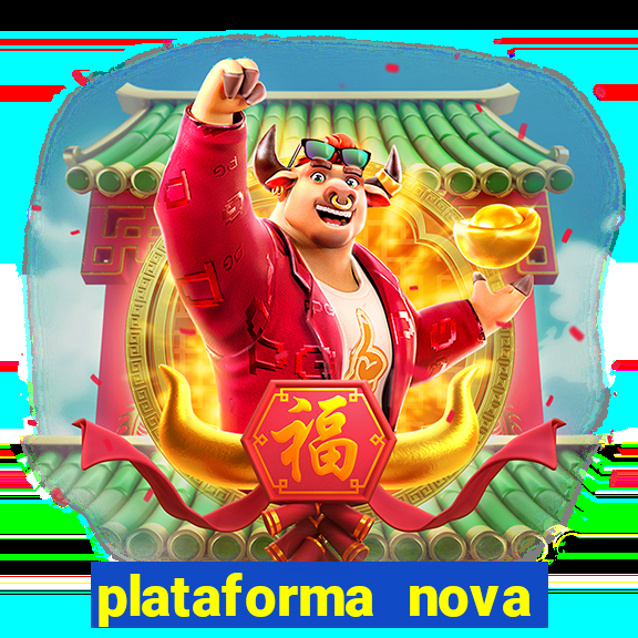 plataforma nova lançada hoje