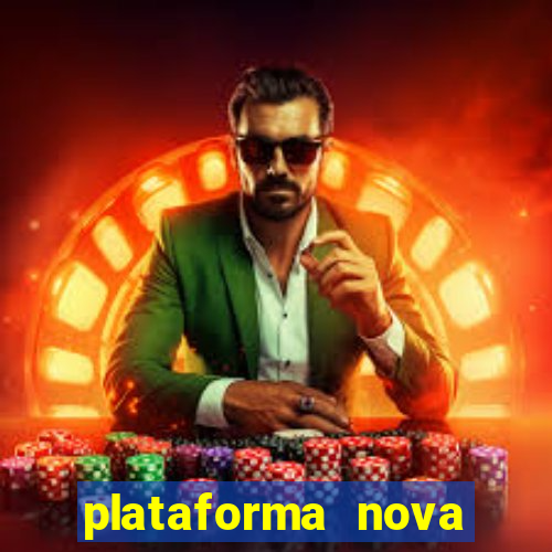 plataforma nova lançada hoje