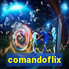 comandoflix