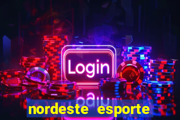 nordeste esporte net vip